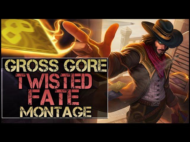 Gross Gore Montage - Best Twisted Fate Plays