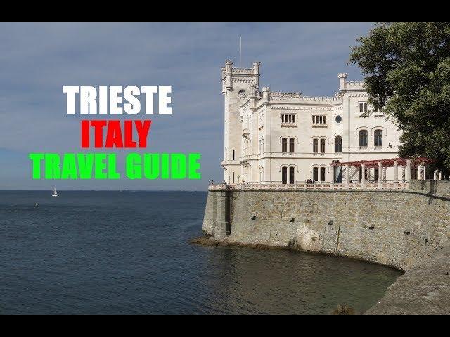 TRIESTE, ITALY TRAVEL GUIDE