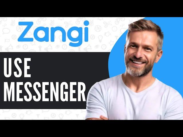 How to Use Zangi Messenger App - Full Guide (2024)