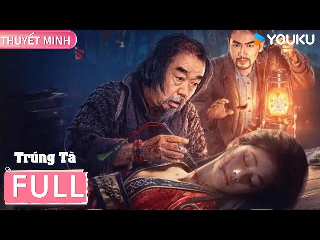 [THUYẾT MINH] Trúng Tà | Xác nữ không đầu, tà thần, nhập hồn sự thật nào ẩn giấu? | Phim Lẻ YOUKU