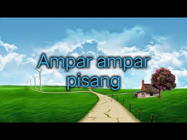 Lirik Ampar Ampar Pisang - Lagu Daerah Kalimantan Selatan