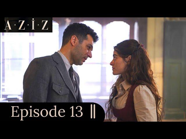 Aziz episode -13 with English subtitles / en español subtítulos || Preview/Summary