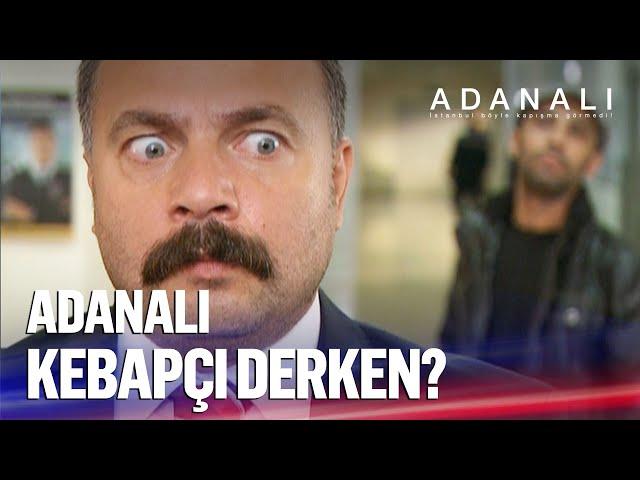 Yavuz, Adanalı diye kebapçı açıldığını öğrenince - Adanalı