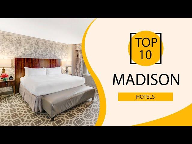 Top 10 Best Hotels to Visit in Madison, Wisconsin | USA - English