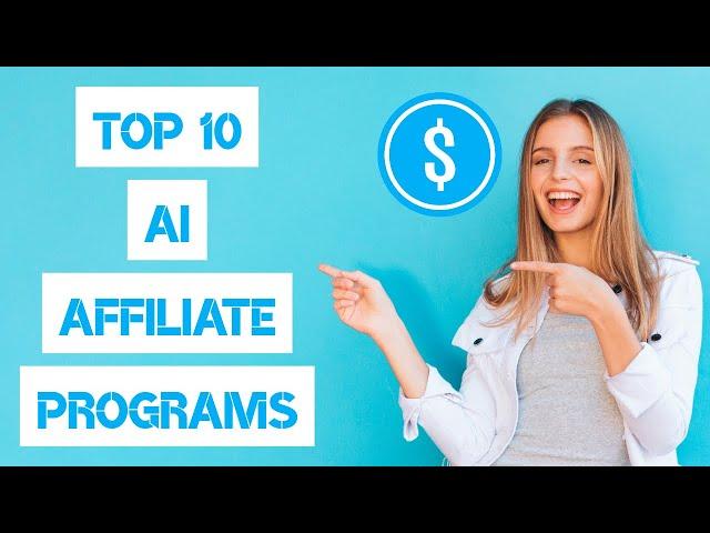 Best 10 AI Affiliate Marketing Programs 2024