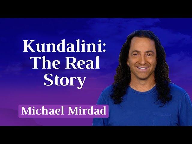 Kundalini: The Real Story