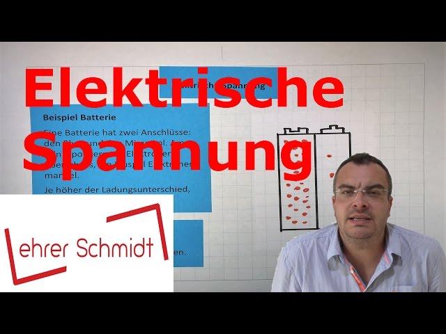 Elektrische Spannung | Elektrizität - Physik | Lehrerschmidt