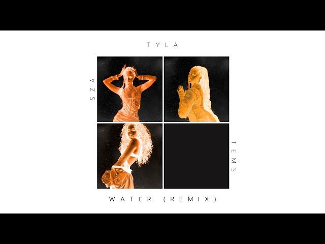 Tyla, SZA, Tems - Water (Remix)