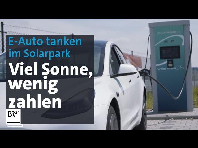 "Preis nach Sonnenstand": E-Autos im Solarpark tanken | Abendschau | BR24