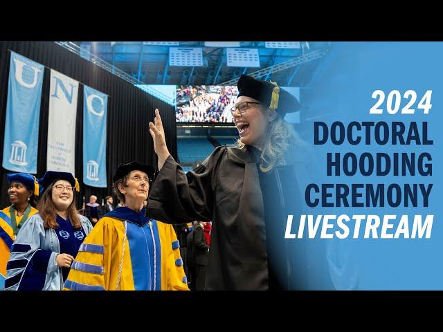 2024 Doctoral Hooding Ceremony | UNC-Chapel Hill