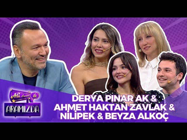 Ali ile Aramızda - Derya Pınar Ak & Ahmet Haktan Zavlak & Nilipek & Beyza Alkoç | 22 Ekim 2024