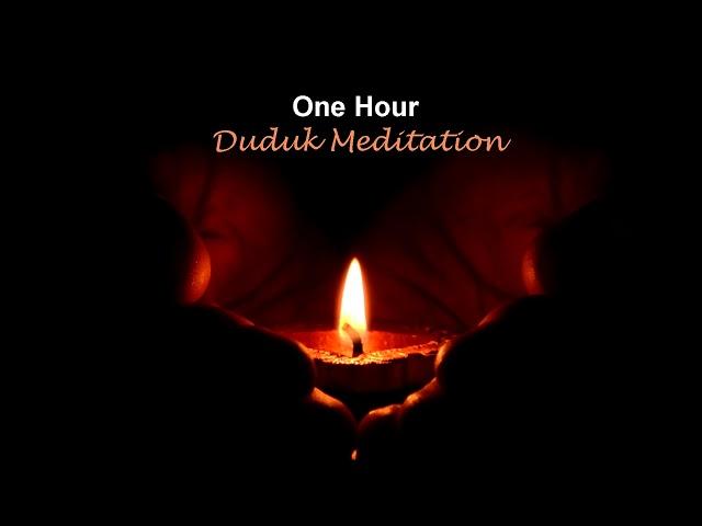 One Hour Duduk Meditation - 'Inner Sun'