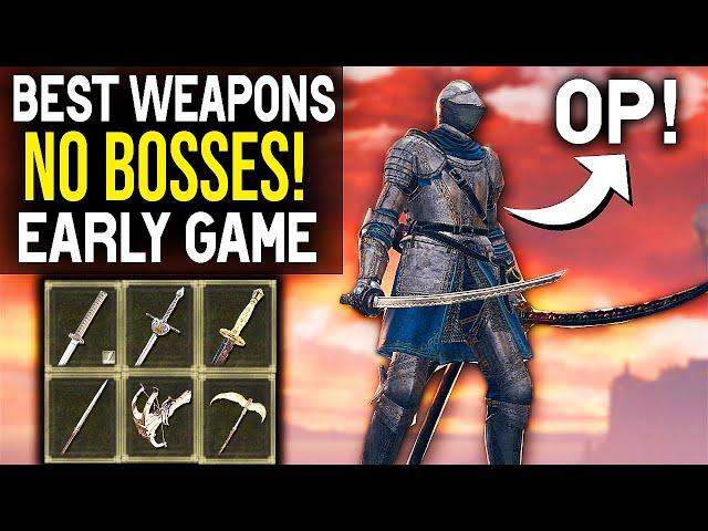 Elden Ring BEST EARLY GAME WEAPONS "NO BOSSES" - OP EARLY GAME WEAPONS