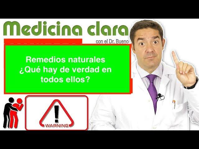 REMEDIOS NATURALES | ¿Qué hay de VERDAD en todos ellos? | Medicina Clara