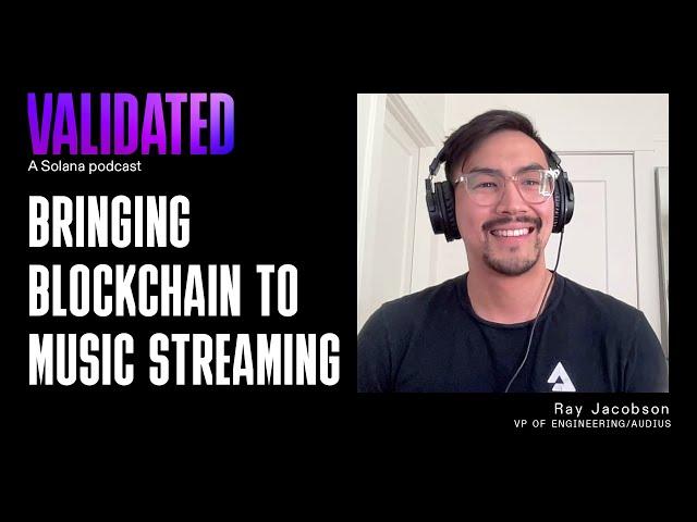 Bringing Blockchain to Music Streaming w/ Ray Jacobson (Audius)