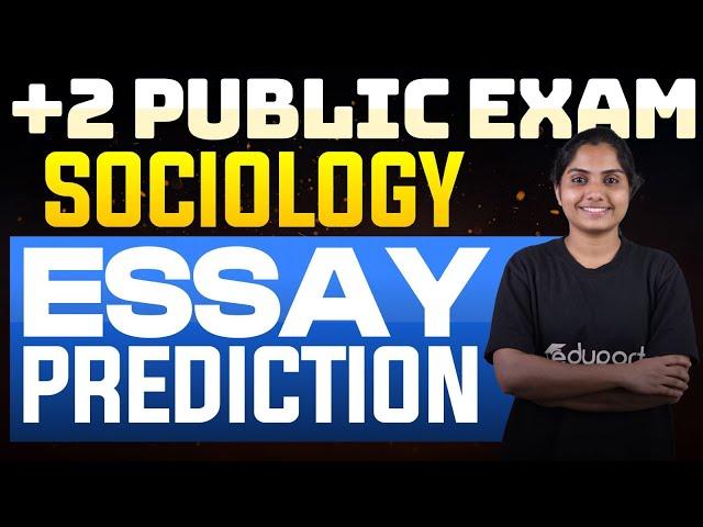 Plus Two Sociology | Prediction Question | Essay Questions | Public Exam 2025 | Eduport