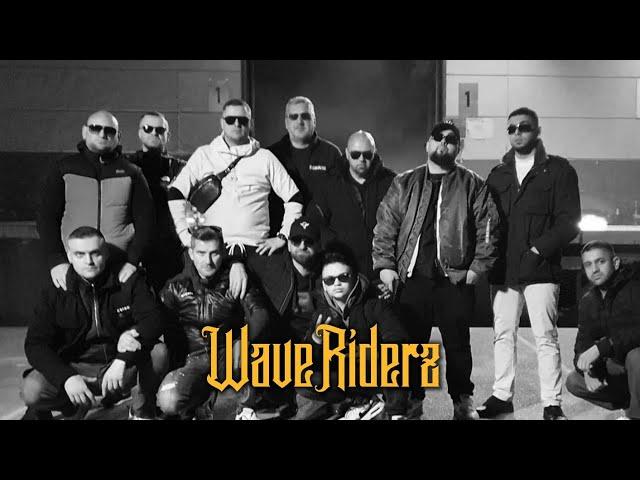 WAVE RIDERZ VIENNA (EMIREZ, PIRELI, BELOSKONI, KAZZIR, SALE ZOMBI)