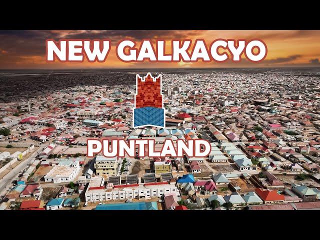 Galkacyo: A Vibrant City with a Rich History