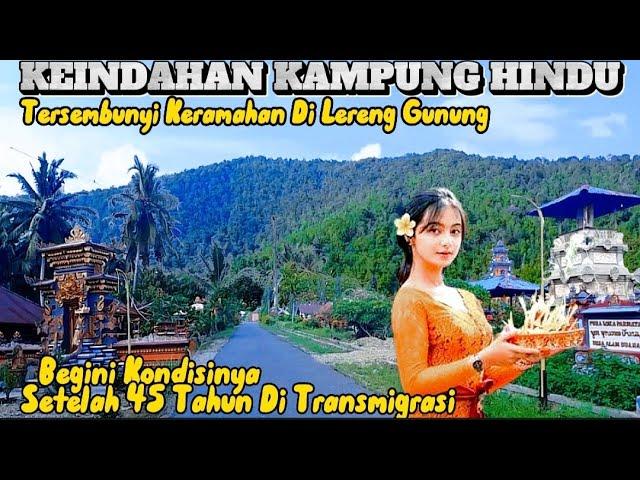 Kampung Hindu Tersembunyi Keindahan dan Keramahan Di Lereng Gunung Transmigrasi Sulawesi Selatan