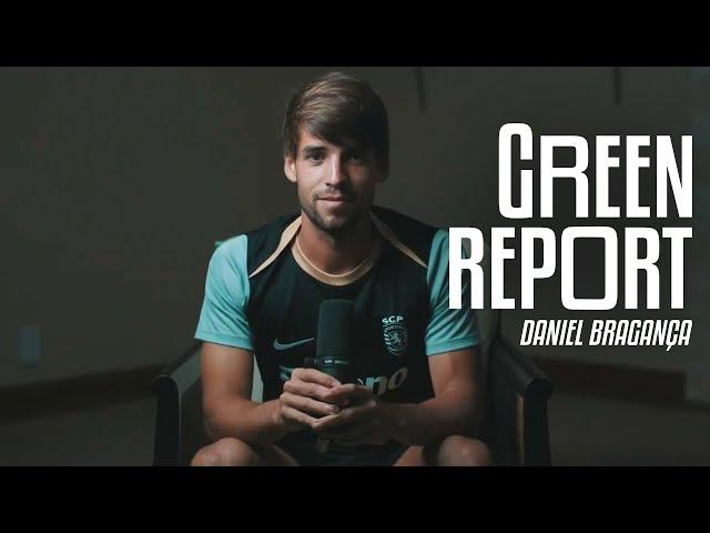  GREEN REPORT | Daniel Bragança