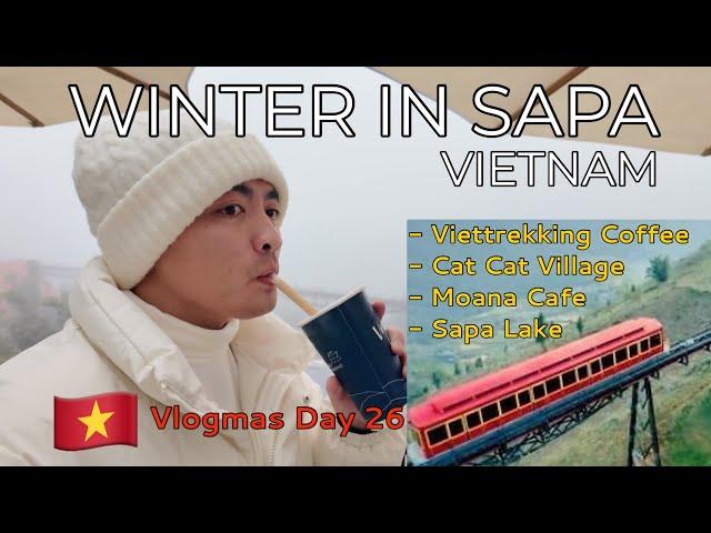 WINTER IN SAPA: Viettrekking Coffee + Cat Cat Village + Moana Cafe