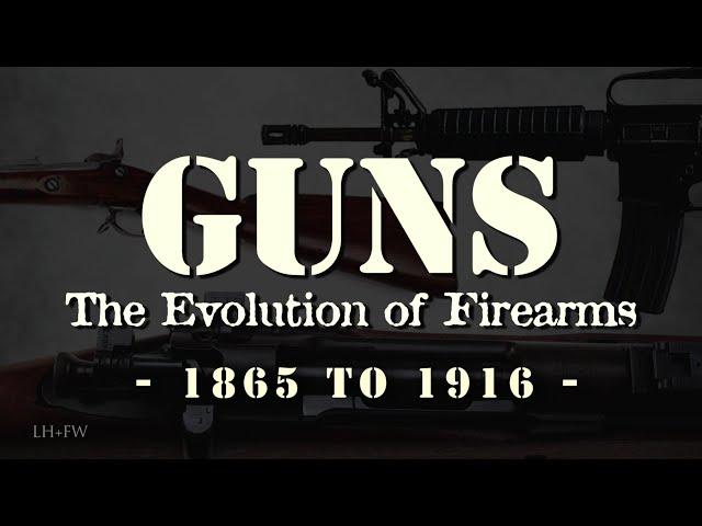 "The Evolution of Firearms" - Episode 4 - The Winning of the West