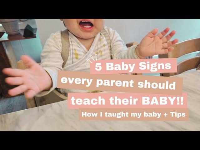 BABY SIGN LANGUAGE - How to teach & why you should teach your baby TODAY!!