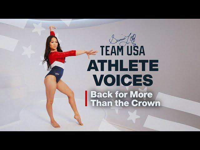 Olympic gold medalist Suni Lee is back for more than the crown | Team USA Athlete Voices