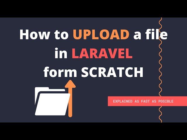 Laravel File Upload. How to upload any file in laravel 7 - tutorial from SCARTCH.