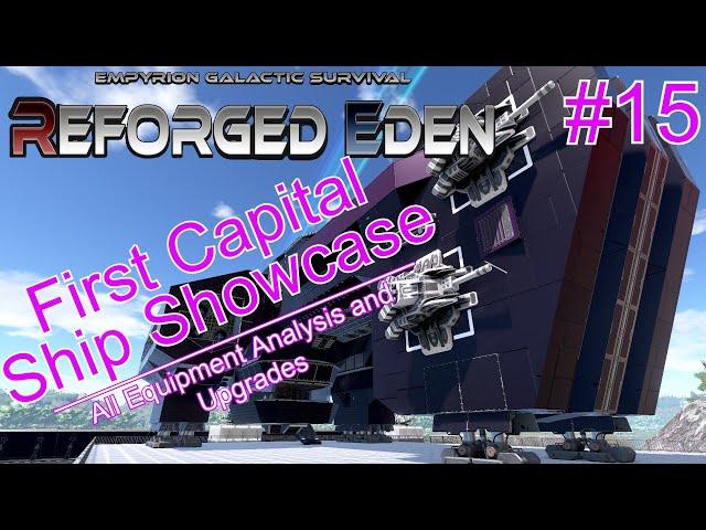 FIRST CAPITAL SHIP SHOWCASE | EMPYRION GALACTIC SURVIVAL | REFORGED EDEN 1.8 | #15