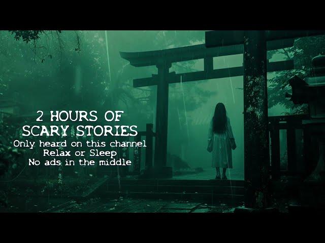 2 HOURS OF TRUE SCARY STORIES Compilation  [No ads in the middle] #scarystories #horrorstories