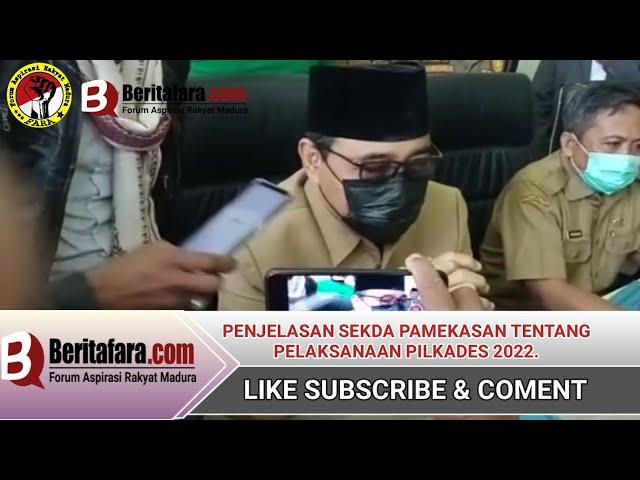 BEGINILAH PENJELASAN SEKDA, SOAL PELAKSANAAN PILKADES TAHUN 2022 KABUPATEN PAMEKASAN.