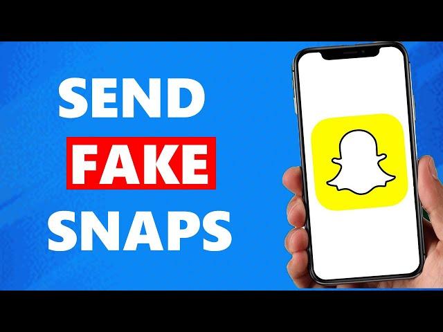 How to Send Fake Snaps on Snapchat Without a Filter