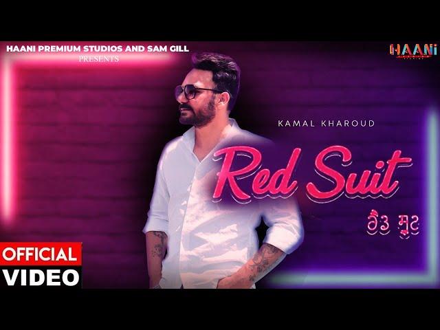 Red Suit : Kamal Kharoud | New Punjabi Song 2020 | Latest Punjabi Songs 2020 | Haani Premium Studios