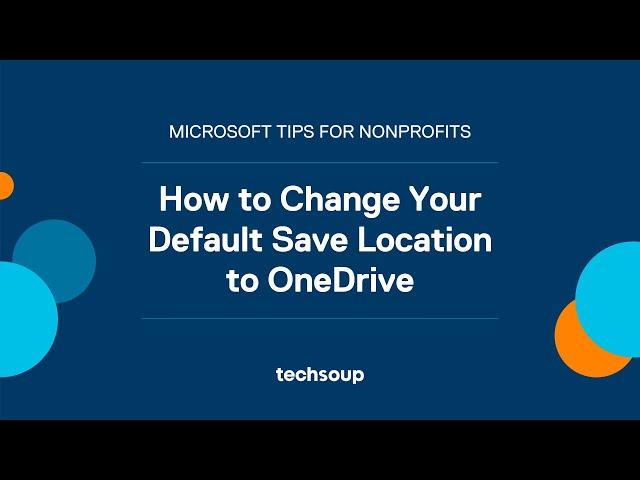 How to Change Your Default Save Location to OneDrive