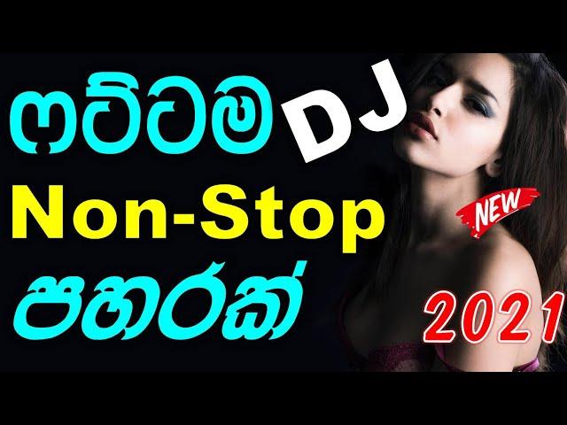 New Hits Dj Nonstop Sinhala / Heart Touching Nonstop / New Hit Mix 2021 / New Love Song Collection