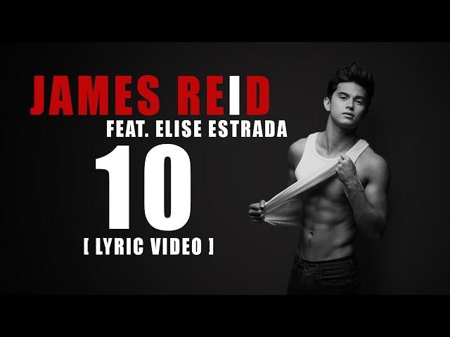 James Reid — 10 feat. Elise Estrada [Official Lyric Video] from Reid Alert!