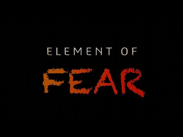Element Of Fear (EOF) : Concept Teaser