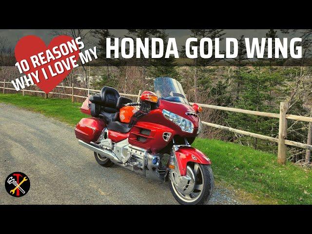 10 Reasons Why I Love My HONDA GOLD WING