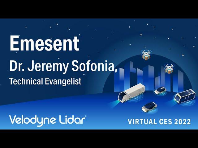 CES 2022: Velodyne Lidar + Emesent Virtual Booth Presentation