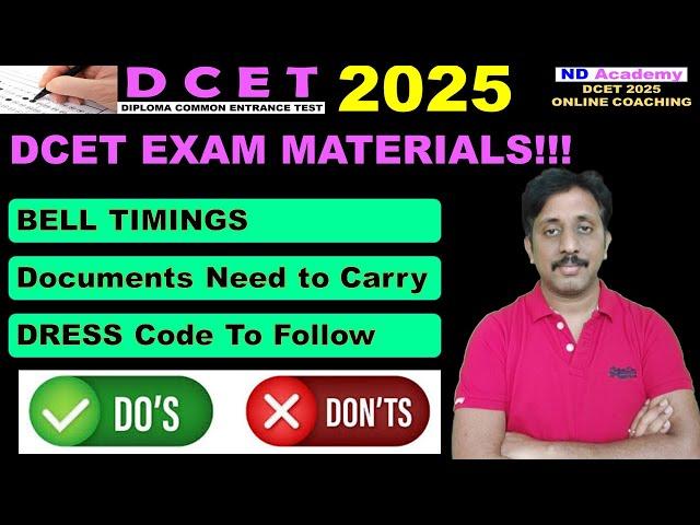 What Documents Need to Carry for DCET 2025 Exam? |BELL TIMINGS |Dress Code Need to Follow ND Academy