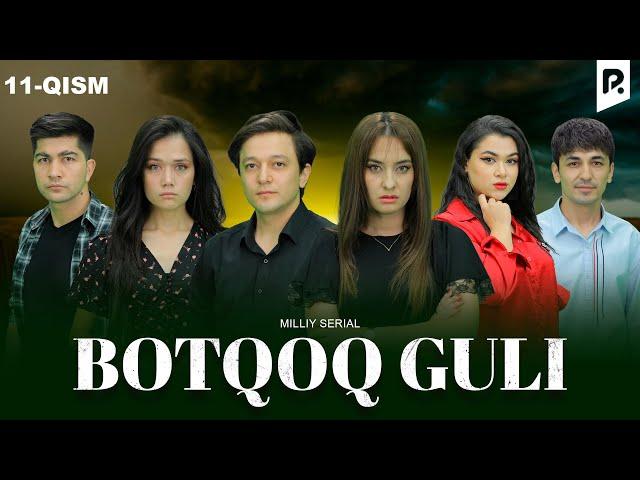 Botqoq guli 11-qism (milliy serial) | Боткок гули 11-кисм (миллий сериал)