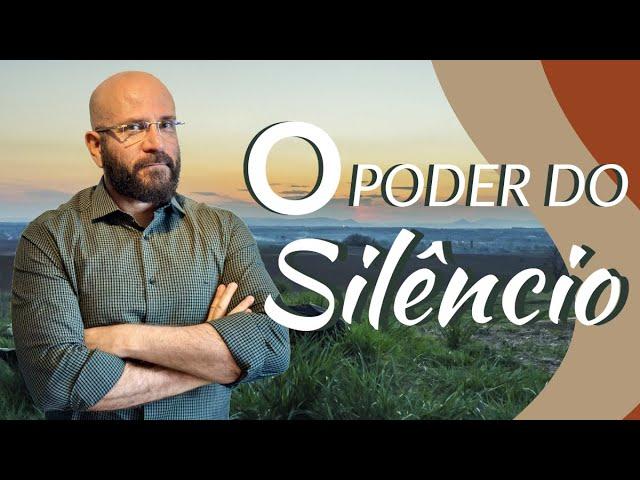 O PODER DO SILÊNCIO | Marcos Lacerda, psicólogo