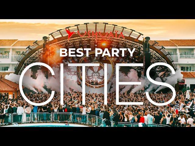 Let's Get this PARTY Started | The Best Party Cities in the World