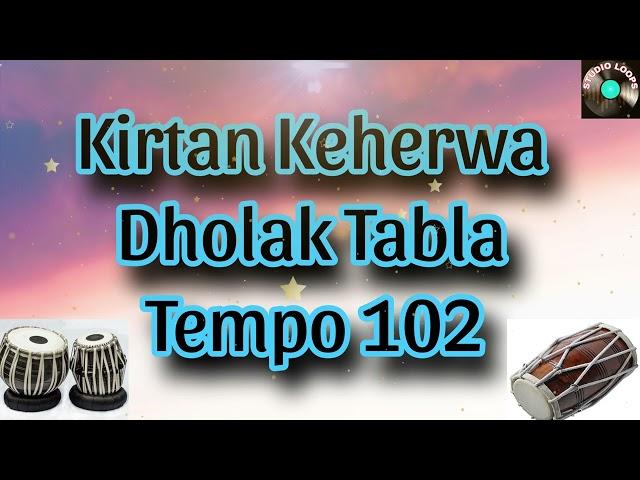 Bhajan Kirtan Rhythm Pattren | Dholak Tabla | Tempo 102| Studio Loops