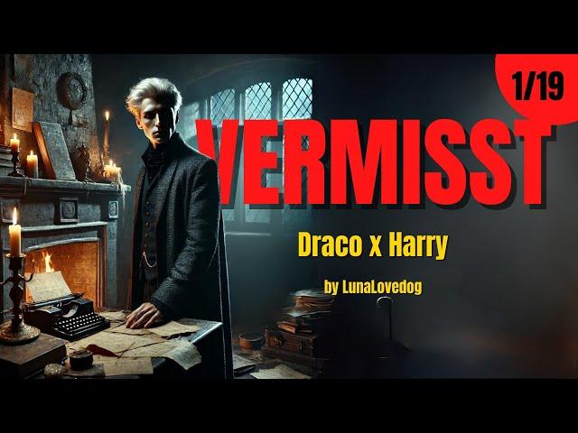 Vermisst 1/19  - Drarry - FanFiktion - Harry Potter Hörbuch