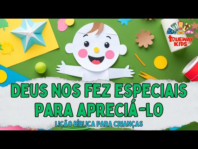 Deus nos fez - História Bíblica para Crianças | Sessão 2 | Trueway Kids