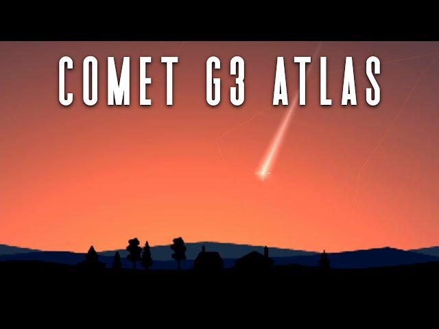 How to See Comet G3 ATLAS Tonight