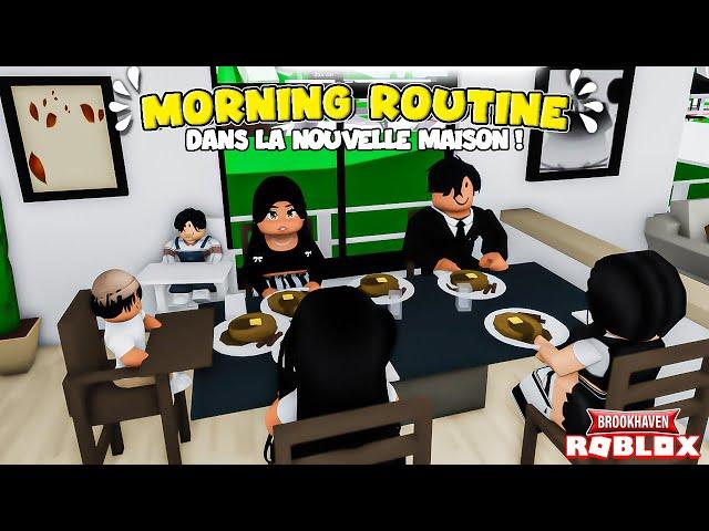 LA ROUTINE DU MATIN EN FAMILLE DANS LA NOUVELLE MAISON PREMIUM DE BROOKHAVEN RP ROBLOX