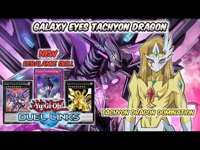 GALAXY EYES TACHYON DRAGON | Rebalance Skill Tachyon Dragon Domination | Yu-Gi-Oh! Duel Links